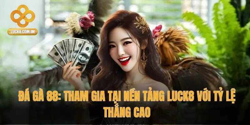 Đá Gà 88