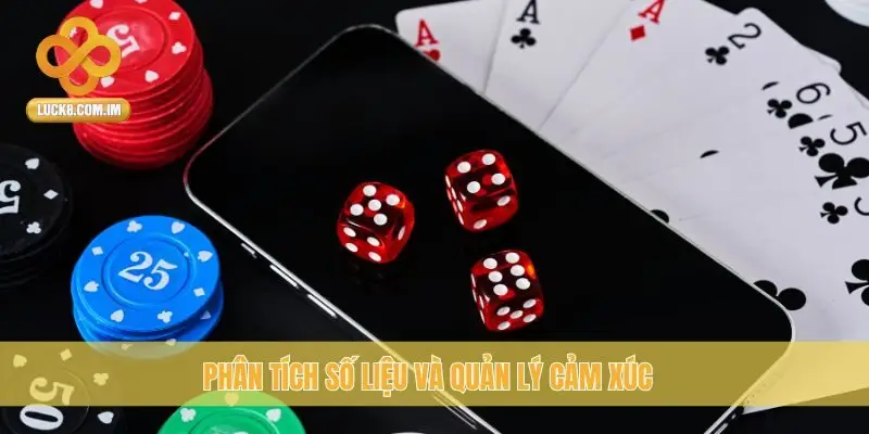 Phân tích số liệu và quản lý cảm xúc